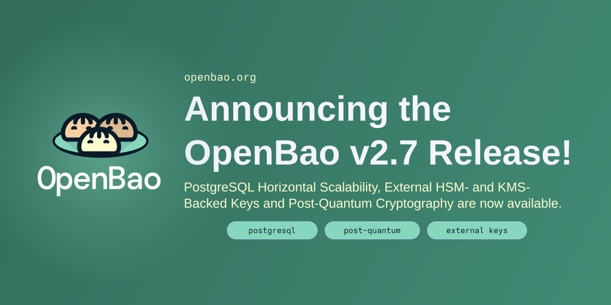 Announcing OpenBao 2.7